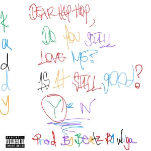 收聽Kaddy的Is It Still Good (Explicit)歌詞歌曲