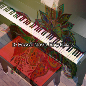 Bar Lounge的專輯10 Bossa Nova Rhythms