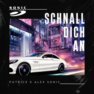 Listen to Schnall dich an song with lyrics from Patrice