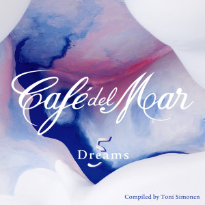 อัลบัม Café del Mar Dreams 5 ศิลปิน Cafe Del Mar