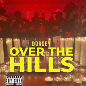 Dorsey的專輯Over the Hills (Explicit)