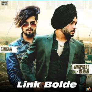 ดาวน์โหลดและฟังเพลง Link Bolde พร้อมเนื้อเพลงจาก Gurpreet Hehar