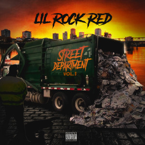 Lil Rock Red的專輯Street Department, Vol. 1 (Explicit)