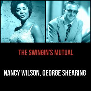 Nancy Wilson的專輯The Swingin's Mutual