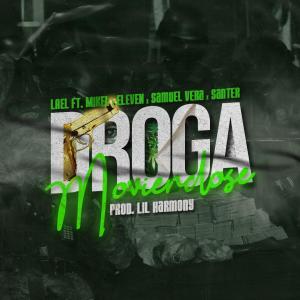 收聽Lael的Droga Moviendose (feat. Mikel, Eleven b, Santer, Samuel vera & Lil Harmony) (Explicit)歌詞歌曲