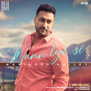 Listen to Mann Lya Si - 1 Min Music song with lyrics from Maninder Kailey