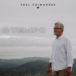 Joel Guimarães的專輯O Tempo