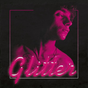KLAUS NOIR的专辑Glitter (Explicit)