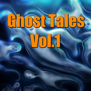 Ghost Tales, Vol. 1 dari Various Artists