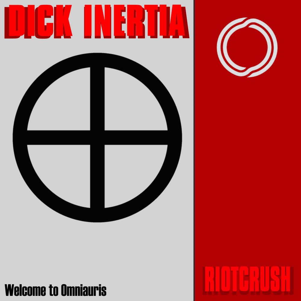 Riotcrush (feat. Dick Inertia)