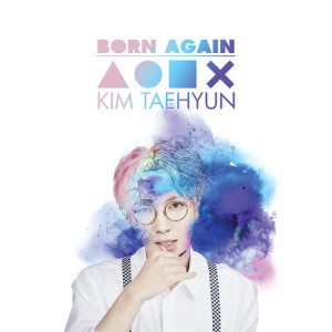 อัลบัม Born Again ศิลปิน Kim Tae Hyun