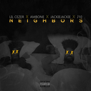 Album Neighbors (Explicit) from Lil Cezer