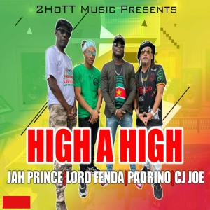 ดาวน์โหลดและฟังเพลง High A High พร้อมเนื้อเพลงจาก Lord Fenda