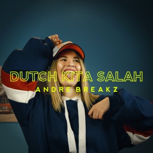 Album Dutch Kita Salah from Andre Breakz
