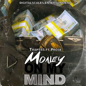 Prose的专辑Money on my mind (feat. Prose) (Explicit)