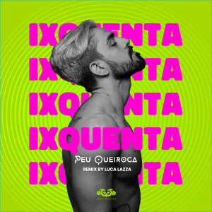 Listen to Ixquenta - Remix (Radio) song with lyrics from Peu Queiroga
