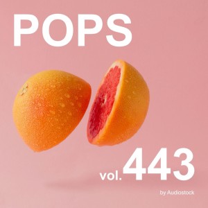 日本羣星的專輯POPS, Vol. 443 -Instrumental BGM- by Audiostock