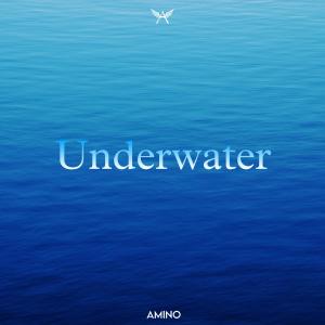收聽Amino的Underwater歌詞歌曲