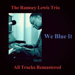 We Blue It (All Tracks Remastered)