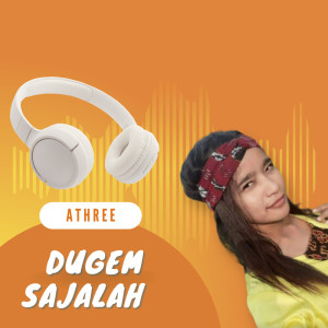 ดาวน์โหลดและฟังเพลง Dugem Sajalah พร้อมเนื้อเพลงจาก ATHREE