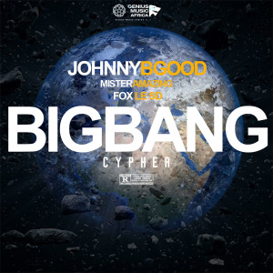 Album Big Bang (Cypher) (Explicit) from Johnny B Good