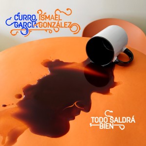 Curro García的專輯Todo saldrá bien