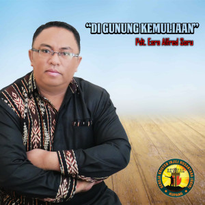 Listen to Di Gunung Kemuliaan song with lyrics from Pdt. Esra Alfred Soru