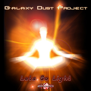 อัลบัม Let's Go Light ศิลปิน Galaxy Dust Project