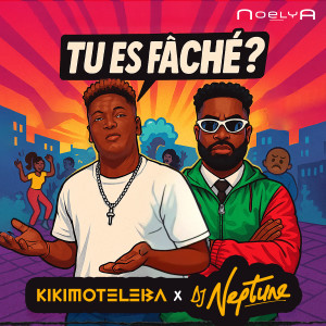 Album TU ES FÂCHÉ ? (Explicit) from Kikimoteleba