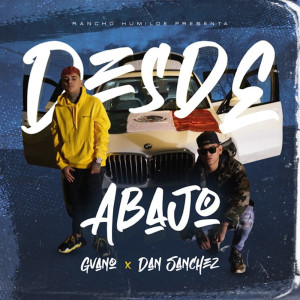 Listen to Desde Abajo song with lyrics from Gvano