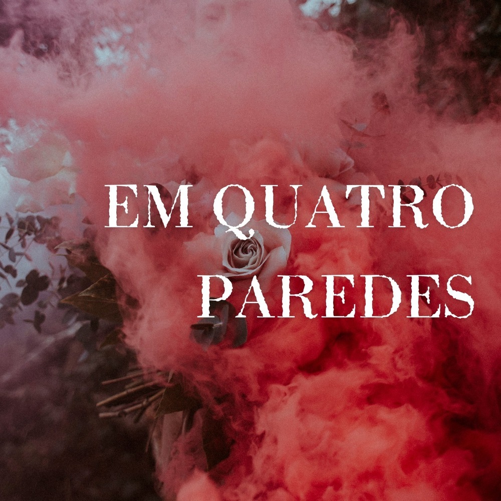 Em Quatro Paredes (Explicit)