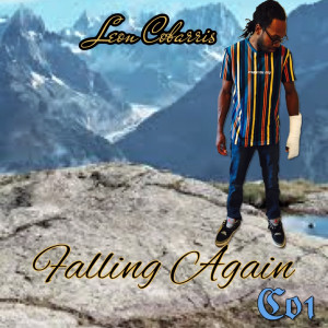 收听Leon Cobarris的Falling Again歌词歌曲