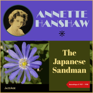 Listen to I Love My Old-Fashioned Man song with lyrics from Annette Hanshaw
