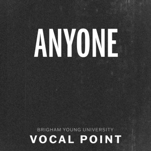 BYU Vocal Point的專輯Anyone