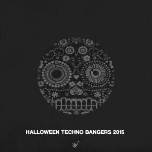 Album Halloween Techno Bangers 2015 from Various