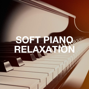 Soft Piano Relaxation