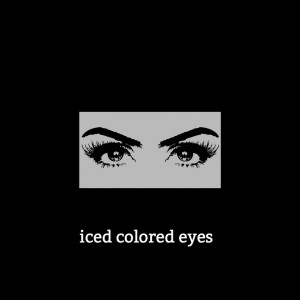 Album Iced Colored Eyes (Explicit) from 