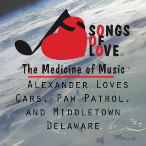 ดาวน์โหลดและฟังเพลง Alexander Loves Cars, Paw Patrol, and Middletown Delaware พร้อมเนื้อเพลงจาก P.Myburgh