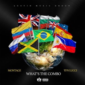 收聽Montage的Whats The Combo (feat. YFN Lucci) (Explicit)歌詞歌曲
