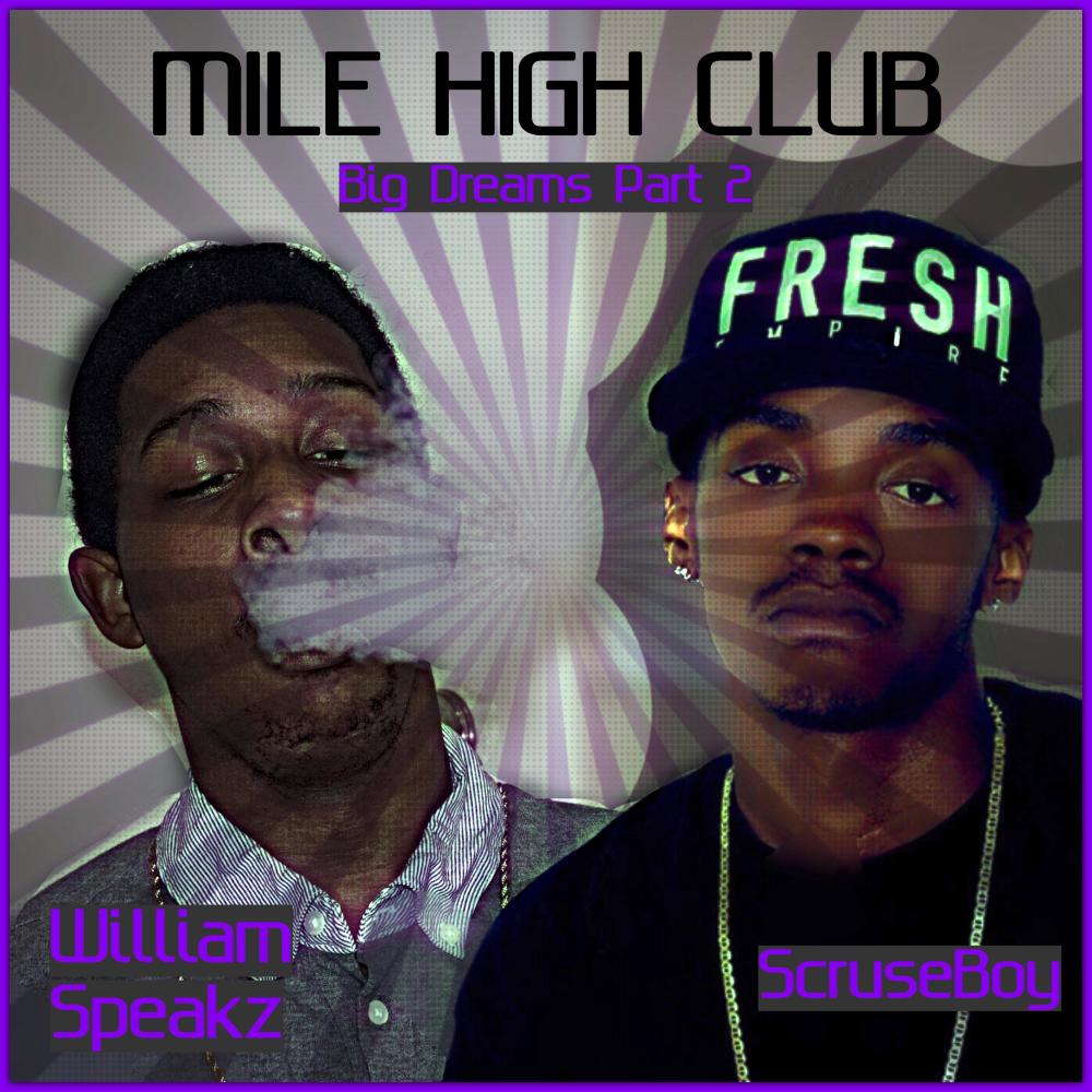 Mile High Club (Big Dreams, Pt. 2) [feat. ScruseBoy] (Explicit)