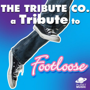 อัลบัม A Tribute to Footloose ศิลปิน The Tribute Co.