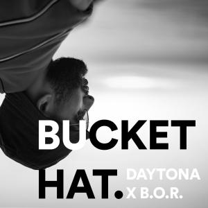 收聽Bor的Bucket Hat (Explicit)歌詞歌曲