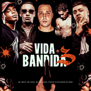 VIDA BANDIDA 3 (Explicit) dari MC Smith