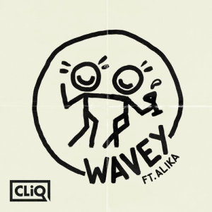 Cliq的專輯Wavey