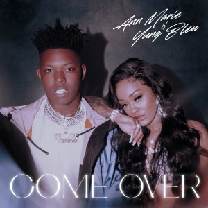 ดาวน์โหลดและฟังเพลง Come Over พร้อมเนื้อเพลงจาก Ann Marie