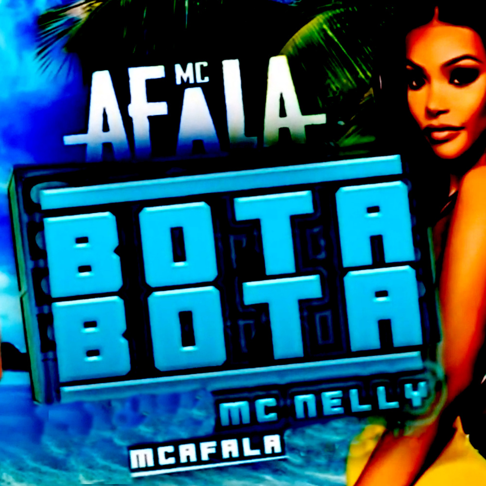 Bota Bota (feat. Mc Nelly) (Explicit)