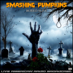 Album Buried Alive (Live) from Smashing Pumpkins