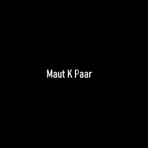 Maut K Paar (Remastered)