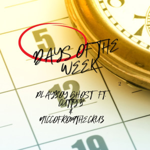 Album Days of the Week (Explicit) from Playboy Ghost