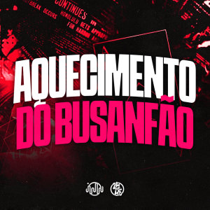 GHS的專輯Aquecimento Do Busanfão (Explicit)